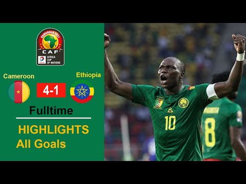 Cameroon vs Ethiopia 4 - 1 highlights & all goals AFCON