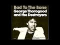 Bad To The Bone Slowed Down