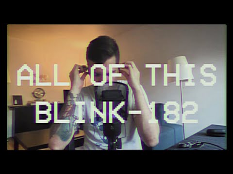 blink-182 - All of This (acoustic cover by blinkers-182)