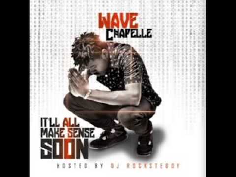 Wave Chapelle - F.U.X. (It'll All Make Sense Soon Mixtape)
