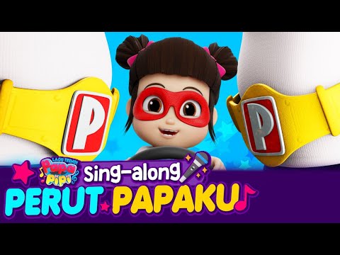Perut Papaku | BARU! | Lagu Trendi | #PapaPipi