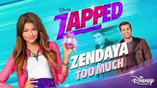 Zendaya Too Much (zapped) audio