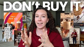Deinfluencing you from fall products!