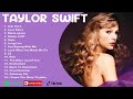 TAYLOR SWIFT PLAYLIST 2023 UPDATED