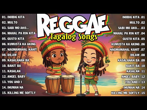 BEST RELAXING REGGAE LOVE MUSIC | TAGALOG OPM REGGAE SONGS 2026