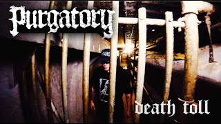 Download lagu PURGATORY - Death Toll mp3 Download lagu PURGATORY - Death Toll mp3
