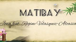 Matibay - Jona feat. Regine Velasquez-Alcasid (Lyric Video)