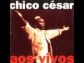 Chico César - Benazir