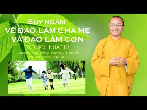 Suy ngẫm về đạo làm cha mẹ và đạo làm con