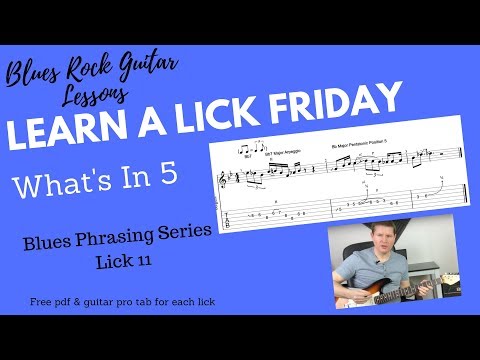 Learn a Lick Friday,  Blues Lick 'What's in 5'