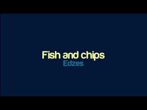 Edzes - Fish and chips