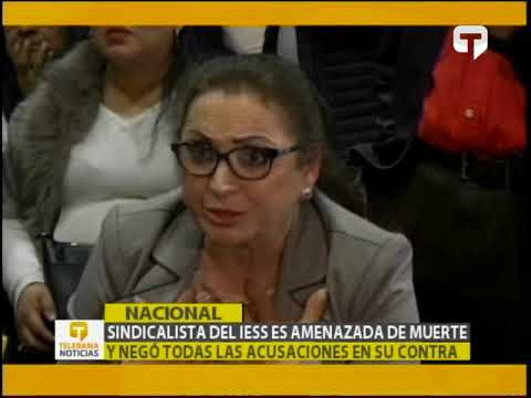 Sindicalista del IESS es amenazada de muerte y negó todas las acusaciones en su contra