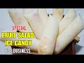 SPECIAL FRUIT SALAD ICE CANDY For BUSINESS How To Make Best Fruit Salad Ice Candy