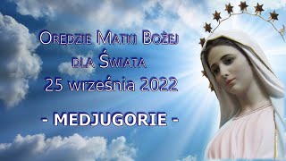 MEDJUGORIE - Orędzie Matki Bożej z 25 września 2022 - PRZESŁANIE KRÓLOWEJ POKOJU