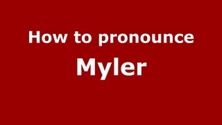 How to pronounce Myler