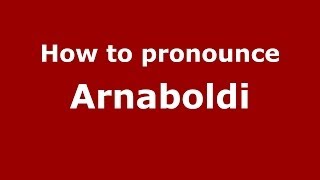 How to pronounce Arnaboldi