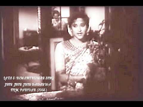 JHIR JHIR JHIR BADARWA ... SINGERS, LATAHEMANT KUMAR ... FILM, PARIVAR (1956)