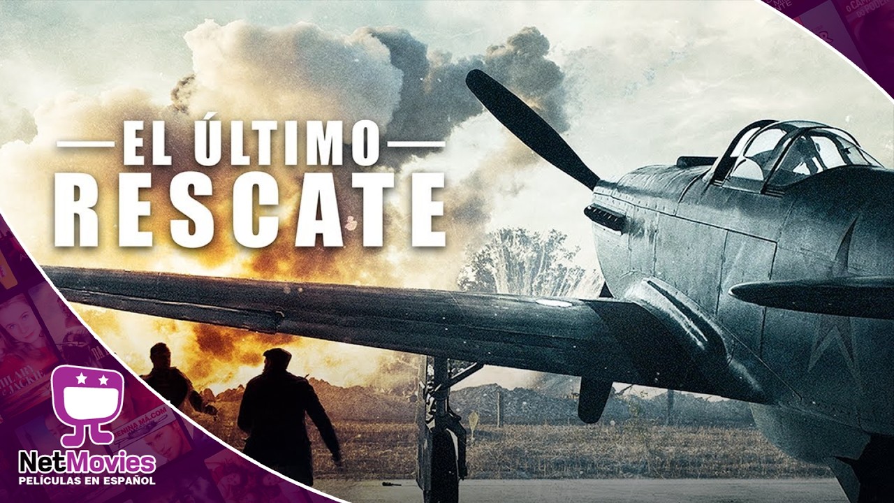 El Último Rescate 🟣 PELÍCULA COMPLETA DE GUERRA 🟣 NetMovies - Películas En Español