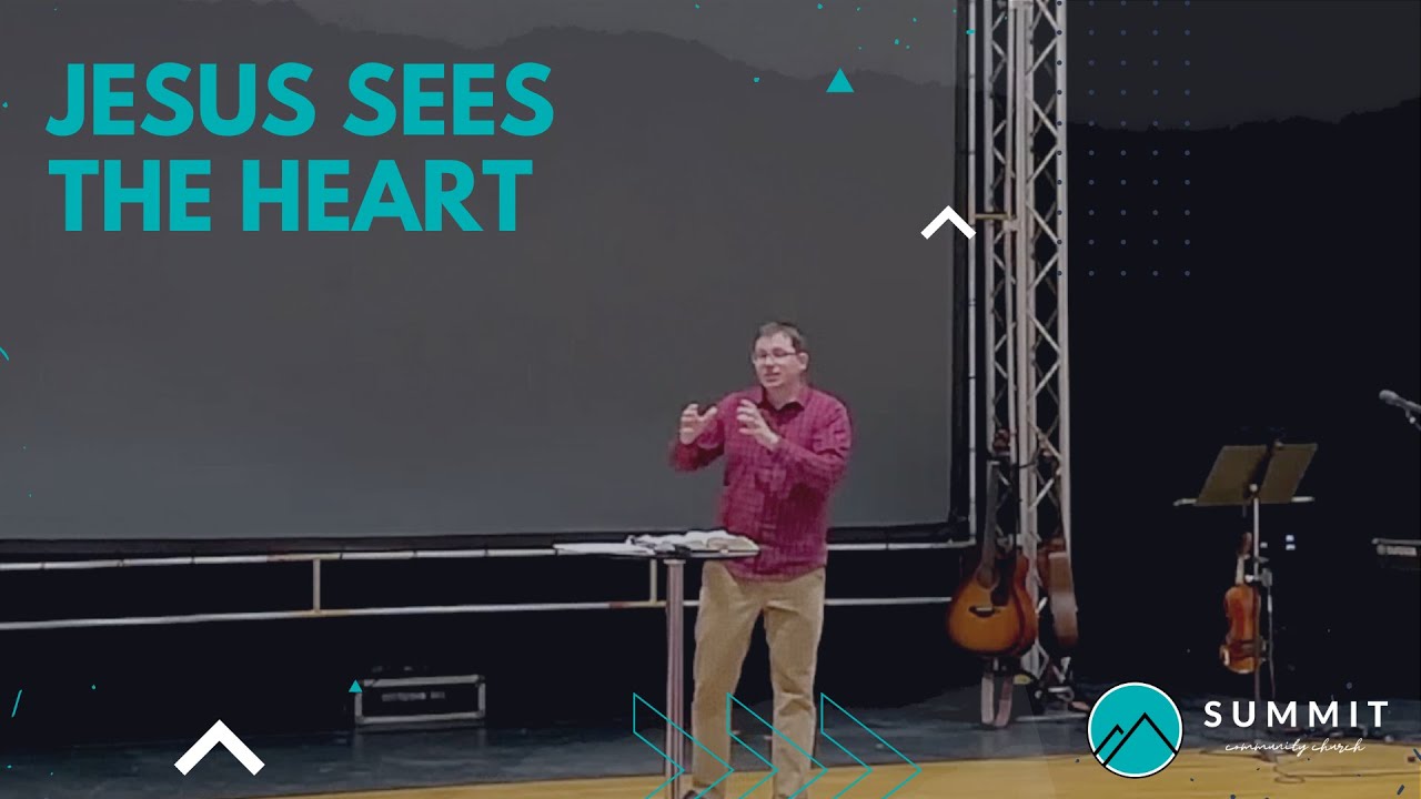 Jesus Sees The Heart