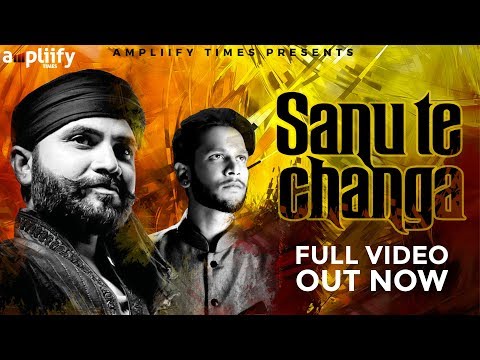 Sanu Te Changa