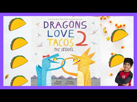 Kids Book Read Aloud || Dragons Love Tacos 2 : The Sequel || Adam Rubin