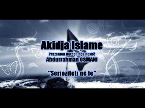"Serioziteti në fe" (Hoxhë Abdurrahman Osmani)