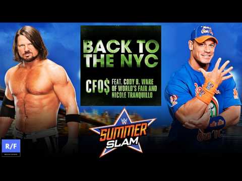 WWE Summerslam 2016 Official Theme Song  - CFO$ - Back To The NYC