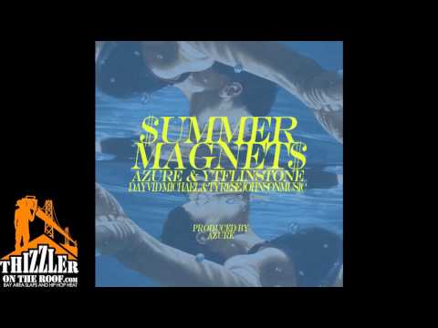 Azure ft. ytflintstone, Dayvid Michael, TyreseJohnsonMusic & Kehlani - Summer Magnets [Thizzler.com]