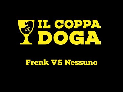 Il Coppa Doga II - Frenk vs Nessuno - Finale
