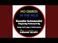 No Church in the Wild (Originally Performed By ...