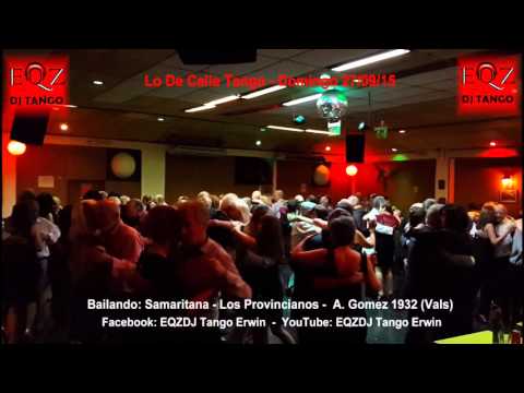 Lo De Celia Tango: Samaritana - Los Provincianos - A. Gomez 1932 (Vals)