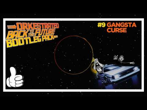 Orkestrated - #9 Gangsta Curse