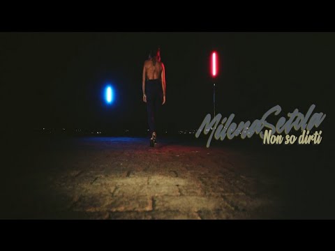 Milena Setola - Non so dirti (Official Video)