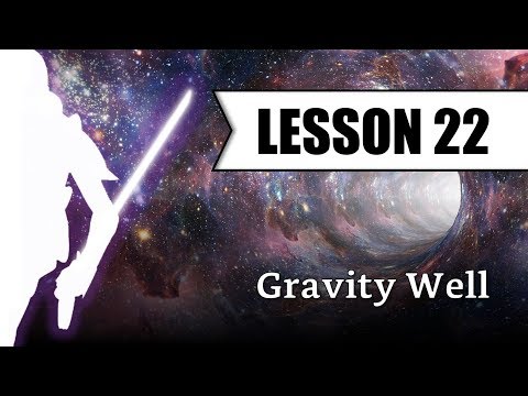 Lesson 22 - Gravity Well - Form 1 Basic Core Parry