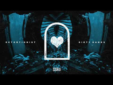 EXTORTIONIST - DIRTY HANDS