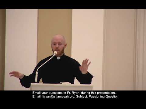Fr. Ryan - Passioning S1E2