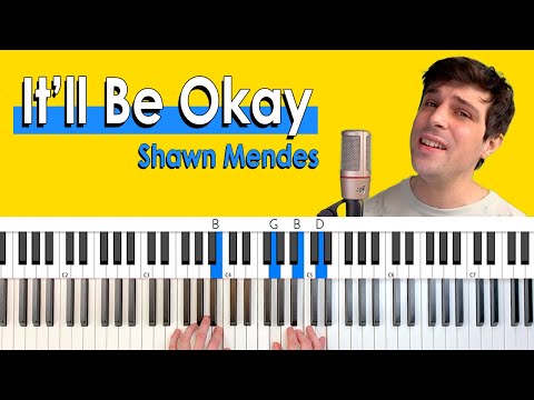 How To Play “It'll Be Okay” by Shawn Mendes [Piano Tutorial/Chords Accompaniment]