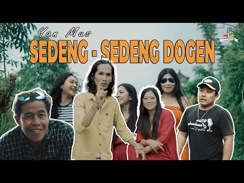 Sedeng   Sedeng Dogen - Yan Mus - {Official Music Video}