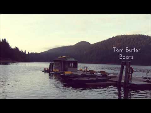 Tom Butler - Boats (Official Audio)