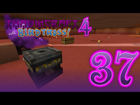 Thaumcraft 4.2.3.5 with Birdtross - E37 - Focal Manipulator