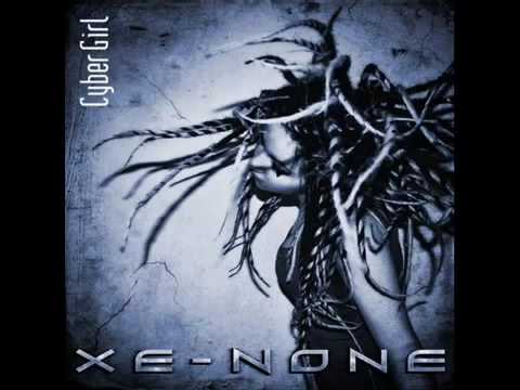 ..:: XE-NONE - Cyber Girl ::..