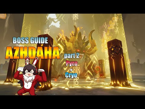 1.5 Boss Guide Azhdaha part 2 (Pyro + Cryo)  | Genshin Impact