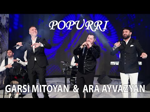 Garsi Mitoyan & Ara Ayvazyan -  POPURRI