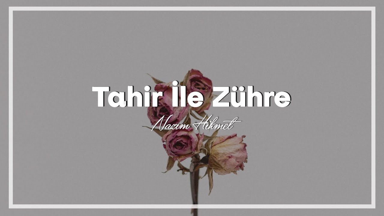 Tahir'le Zühre Meselesi