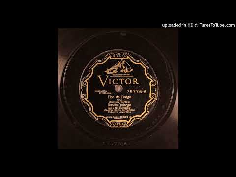 Flor de fango (tango) Pascual Contursi Augusto Gentile Rosita Quiroga BAVE-1043 1926 V 79.776-A