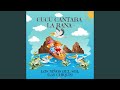 Cucú Cantaba La Rana Feat Las Chiquis