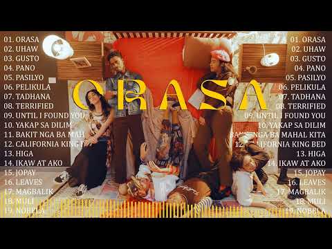 Dilaw - Orasa | OPM Nonstop Love Songs Playlist 2023 💕 Greatest Tagalog Songs For Lover