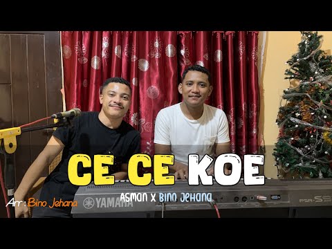 ||LAGU MANGGARAI|| CE CE KOE RENSI AMBANG|| COVER ASMAN X BINO JEHANA||