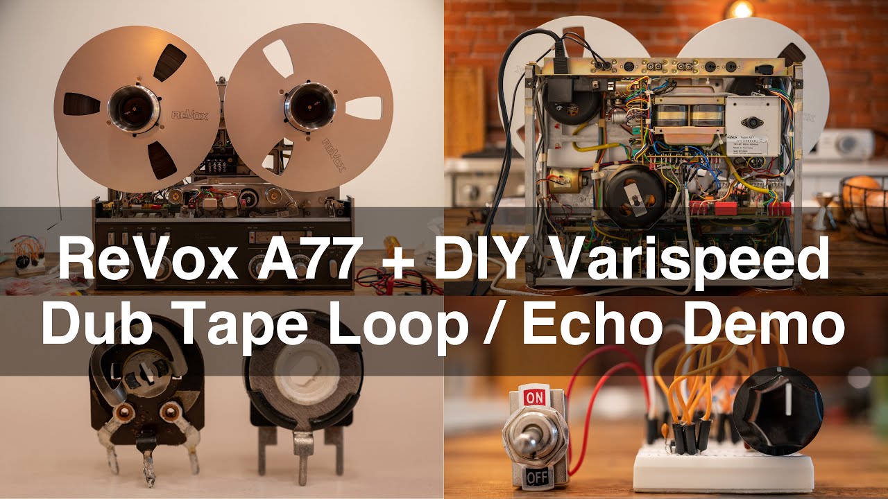 🛠️ ReVox A77 Reel-To-Reel + DIY Varispeed Mod, Part 1: How-to, Tape Echo / Dub FX + Demos 🔊