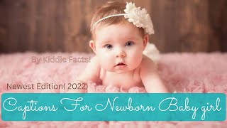 20+Captions For Newborn Baby Girl Pictures - Baby girl Sayings and Cutest Quotes By Kiddie Facts 🎀